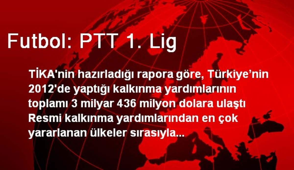 Türkiye\'den 121 Ülkeye Yaklaşık 3,5 Milyar Dolarlık Yardım