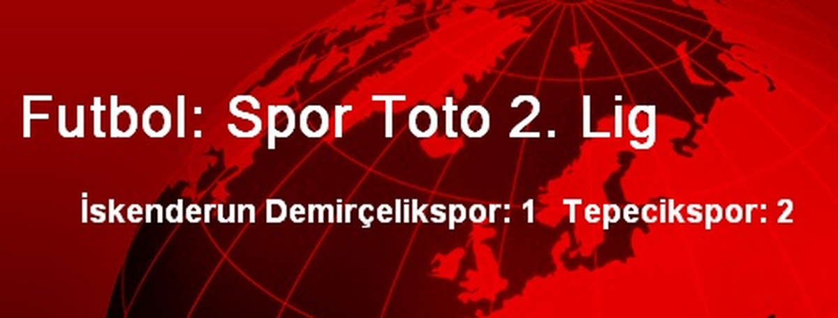 Futbol: Spor Toto 2. Lig