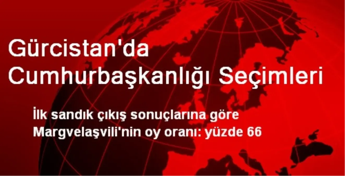 Gürcistan\'da Cumhurbaşkanlığı Seçimleri