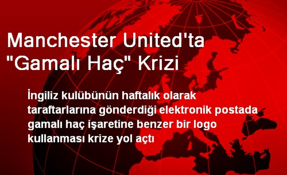Manchester United\'ta "Gamalı Haç" Krizi