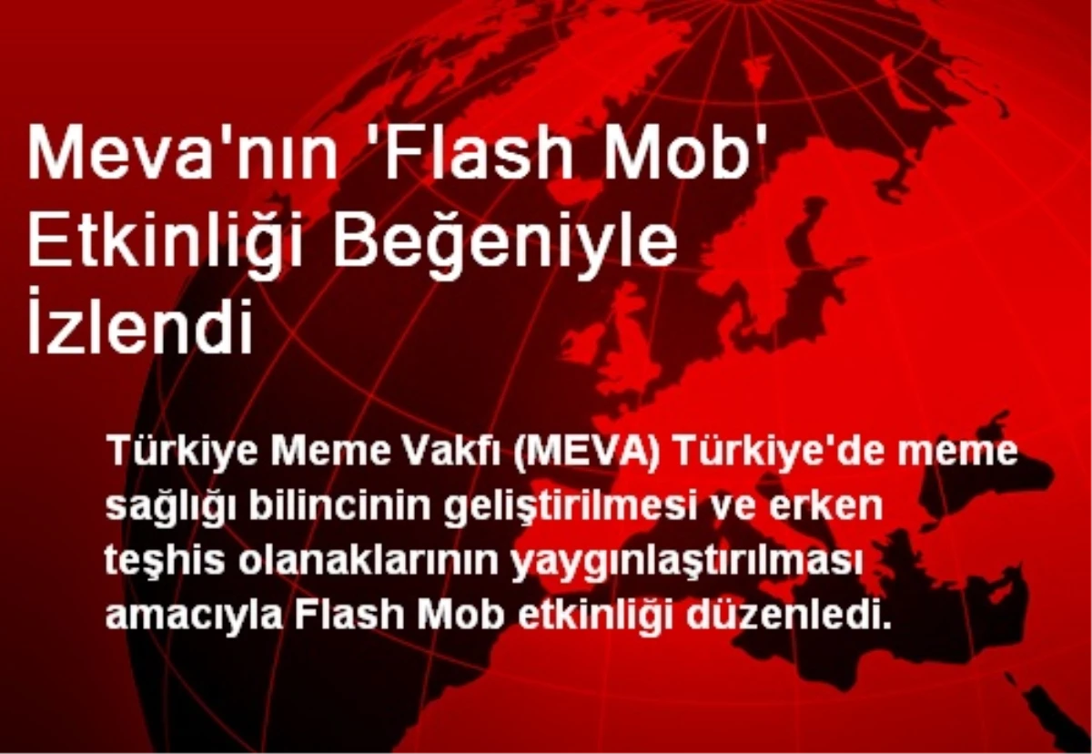 Meva\'nın \'Flash Mob\' Etkinliği Beğeniyle İzlendi