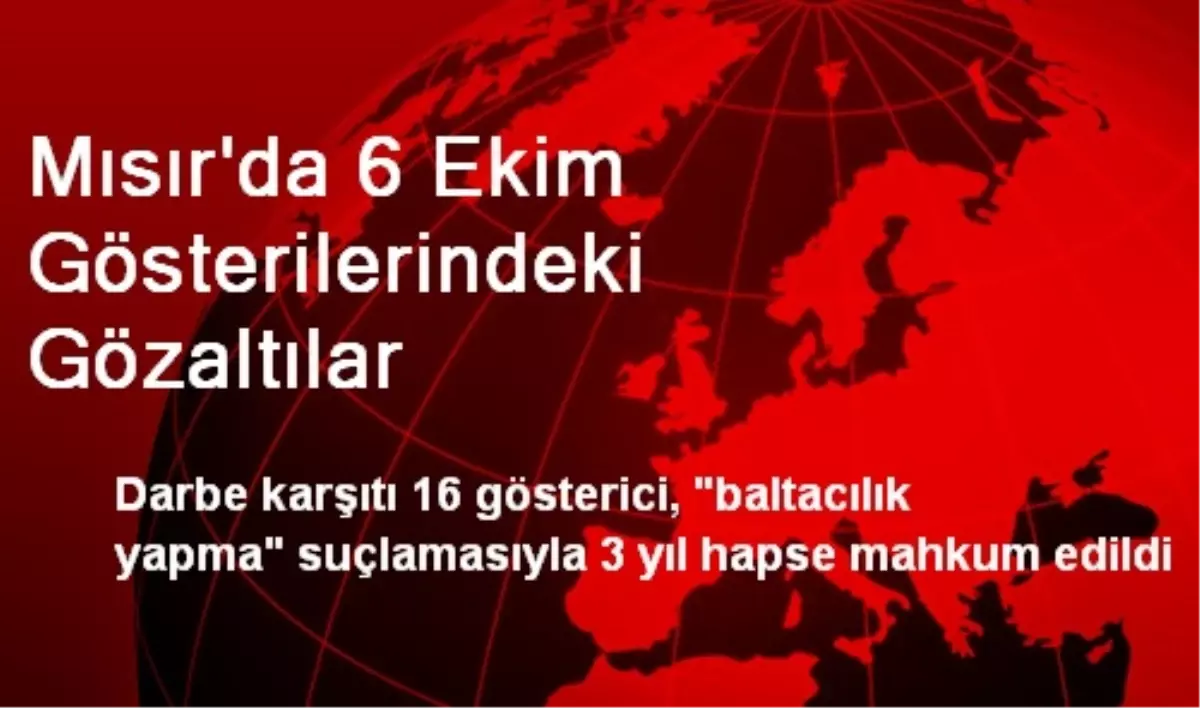 Mısır\'da 6 Ekim Gösterilerindeki Gözaltılar