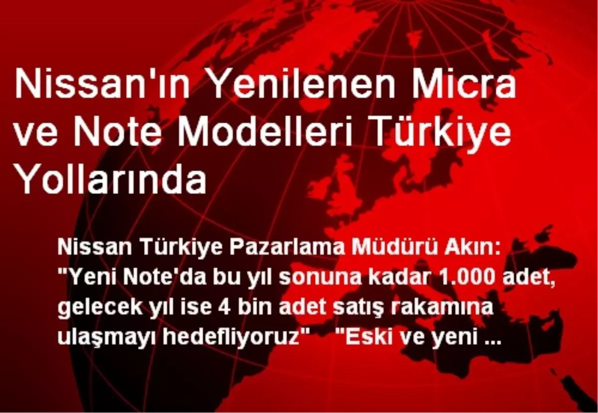 Nissan\'ın Yenilenen Micra ve Note Modelleri Türkiye Yollarında