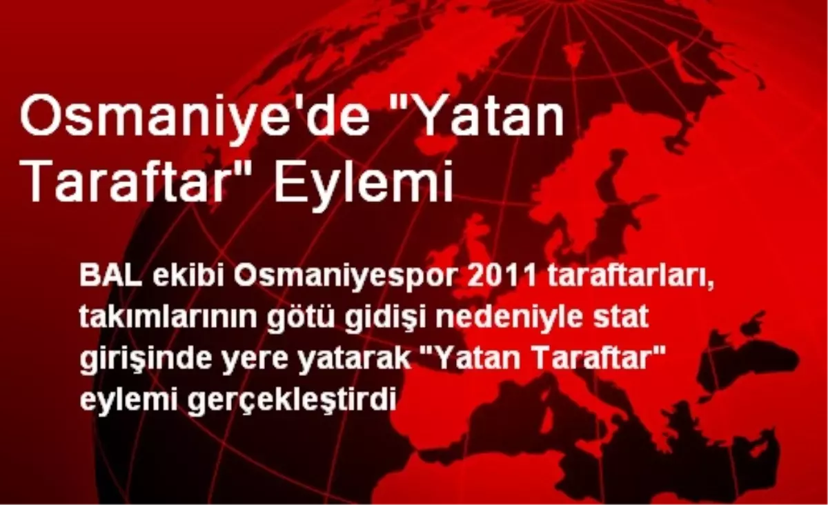 Osmaniye\'de "Yatan Taraftar" Eylemi