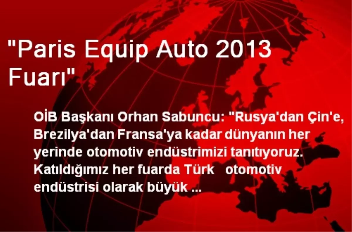 Paris Equip Auto 2013 Fuarında, Türk Otomotivi Tanıtılıyor