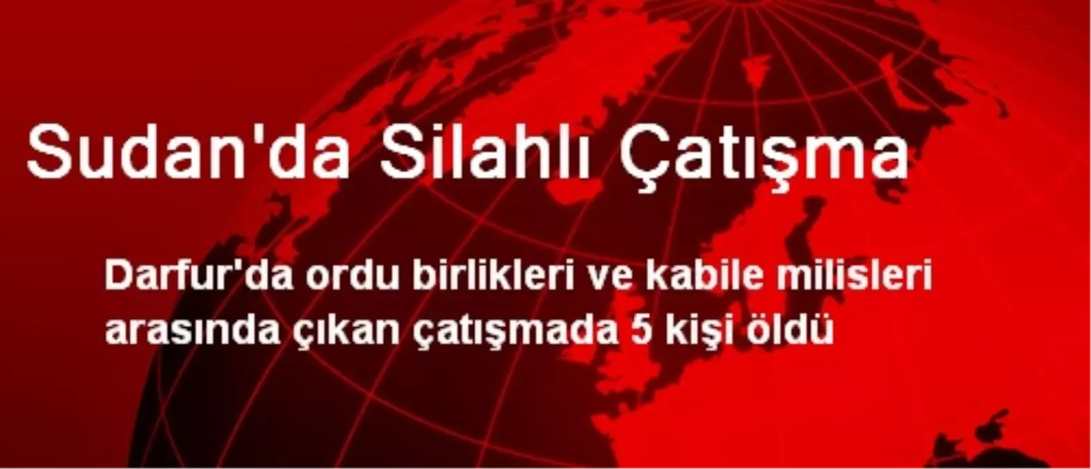 Sudan\'da Silahlı Çatışma