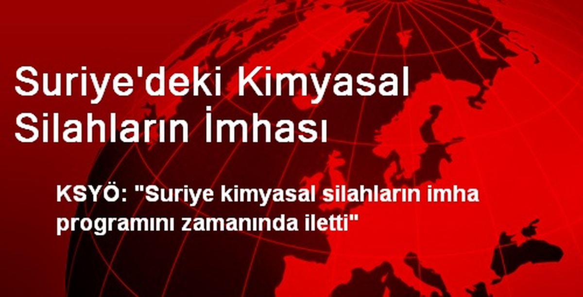 Suriye\'deki Kimyasal Silahların İmhası