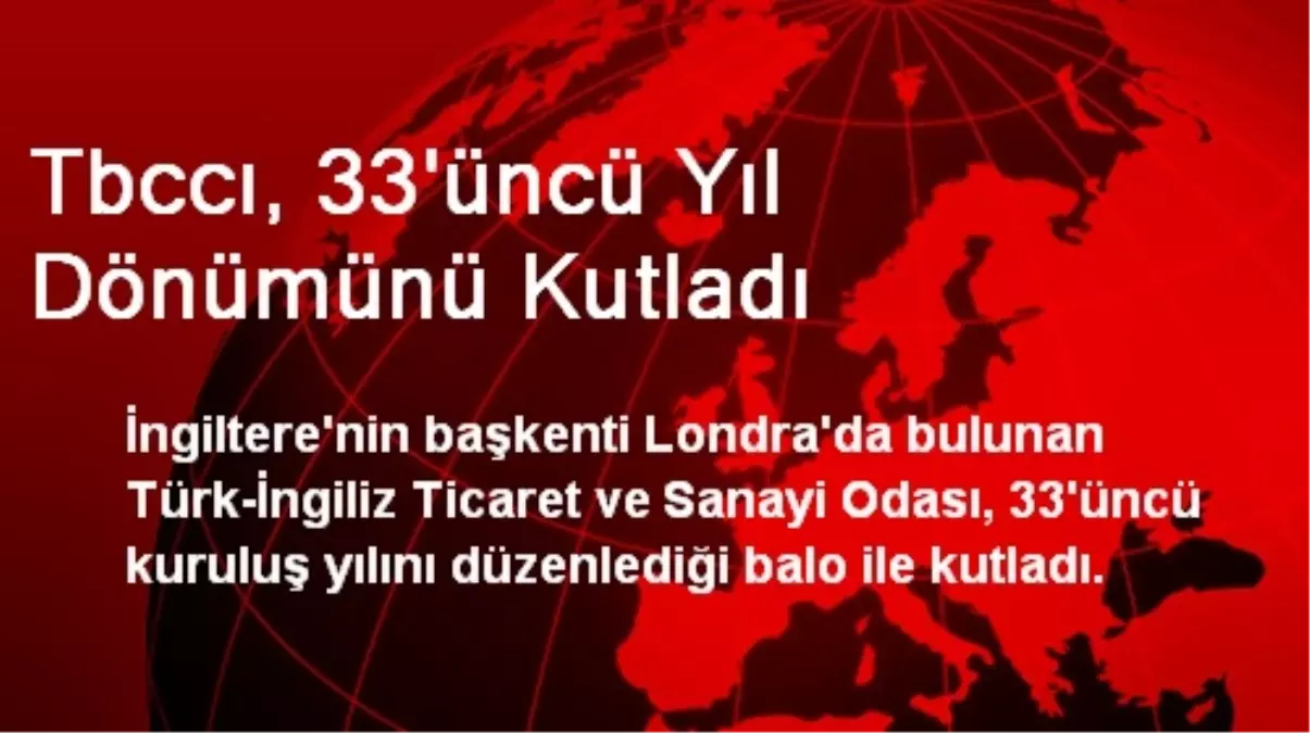 Tbccı, 33\'üncü Yıl Dönümünü Kutladı