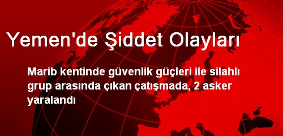 Yemen\'de Şiddet Olayları