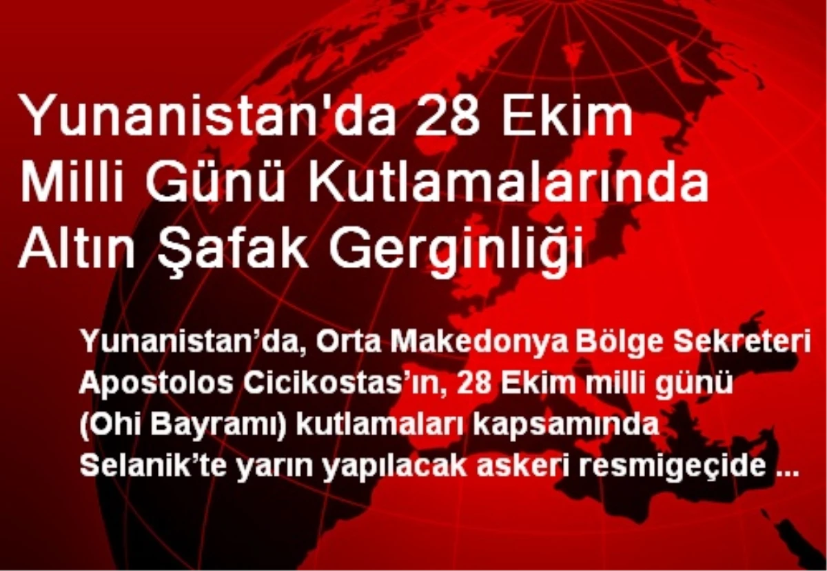 Yunanistan\'da 28 Ekim Milli Günü Kutlamalarında Altın Şafak Gerginliği