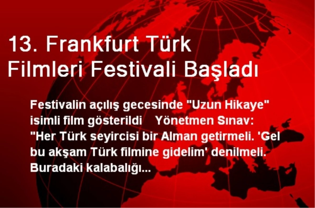 13. Frankfurt Türk Filmleri Festivali Başladı