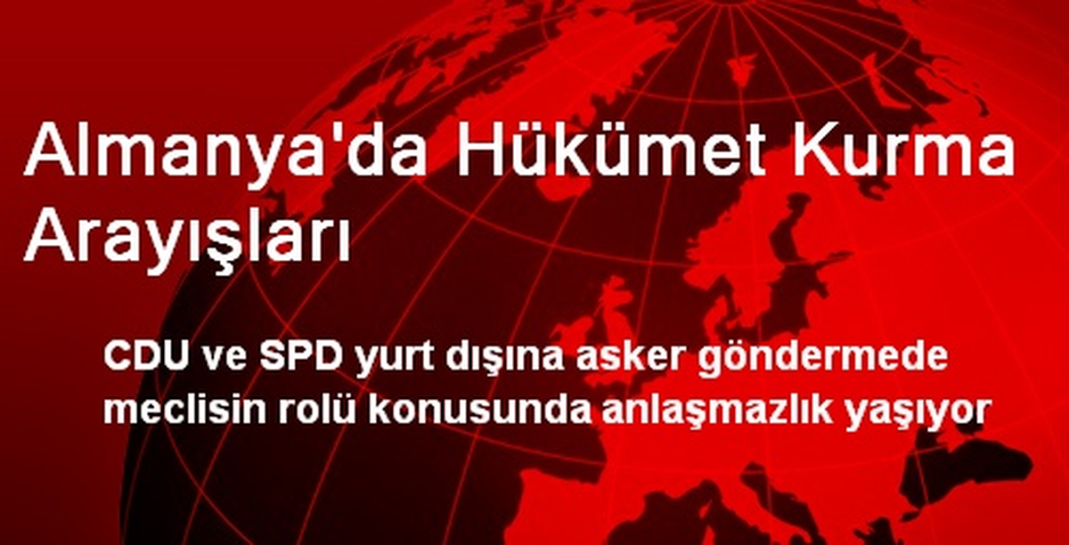 Almanya\'da Hükümet Kurma Arayışları