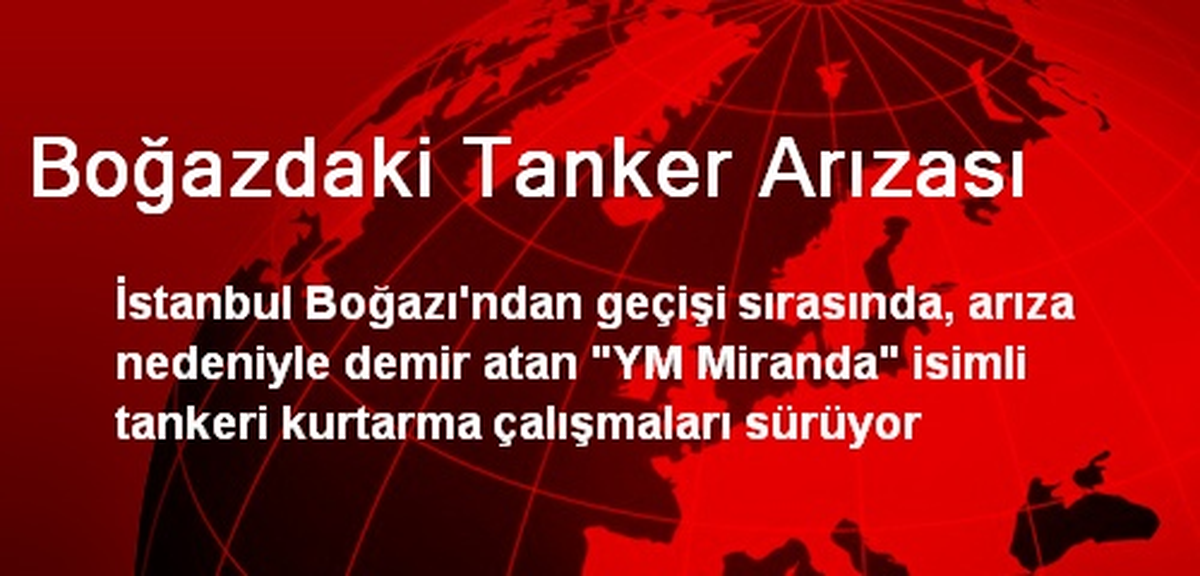 Boğaz'da Arızalanan Tanker Fiber Optik Kablolara Zarar Verdi