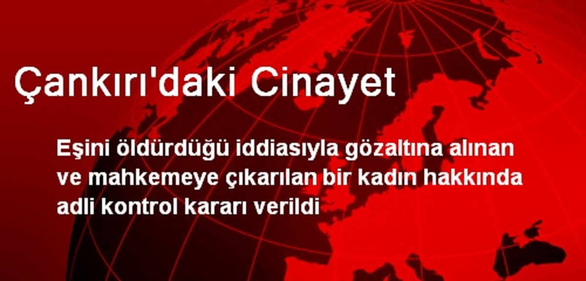 Çankırı\'daki Cinayet