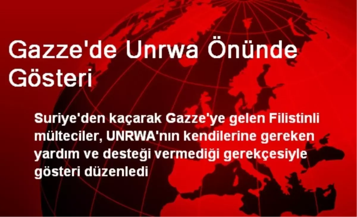 Gazze\'de Unrwa Önünde Gösteri