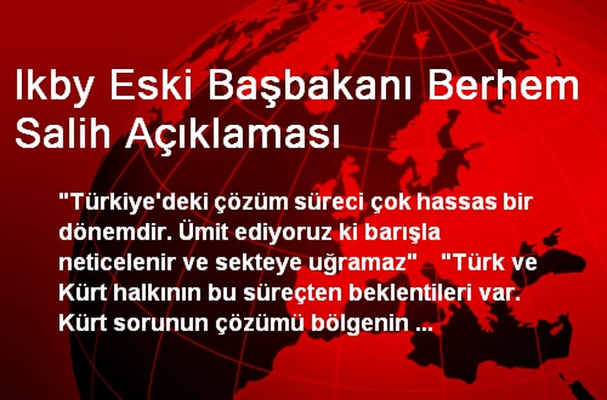 Ikby Eski Başbakanı Berhem Salih Açıklaması