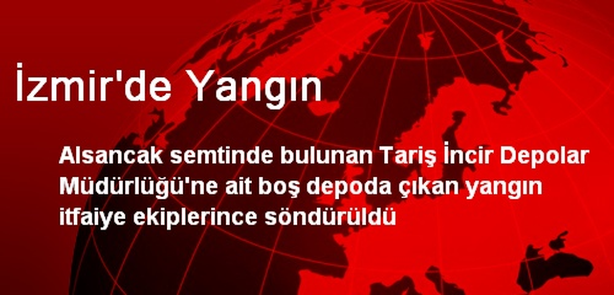 İzmir\'de Yangın
