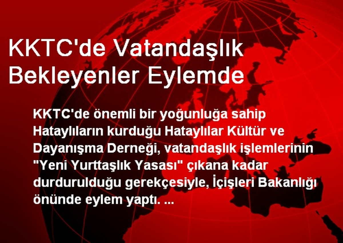 KKTC\'de Vatandaşlık Bekleyenler Eylemde