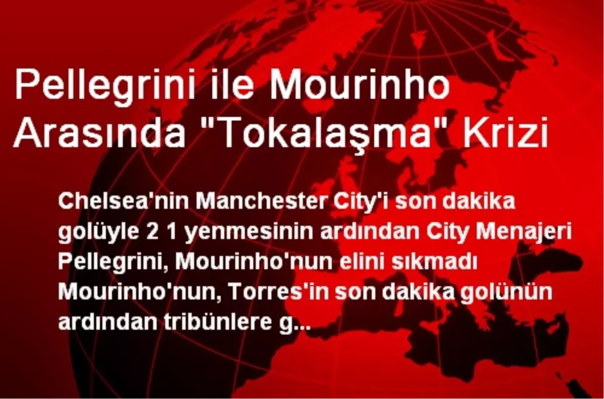 Pellegrini ile Mourinho Arasında "Tokalaşma" Krizi