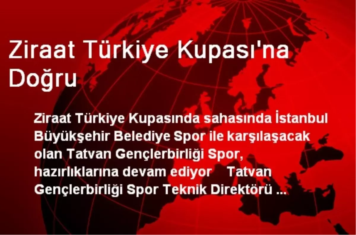 Tatvan Gençlerbirliğispor İBB\'ye Hazırlanıyor