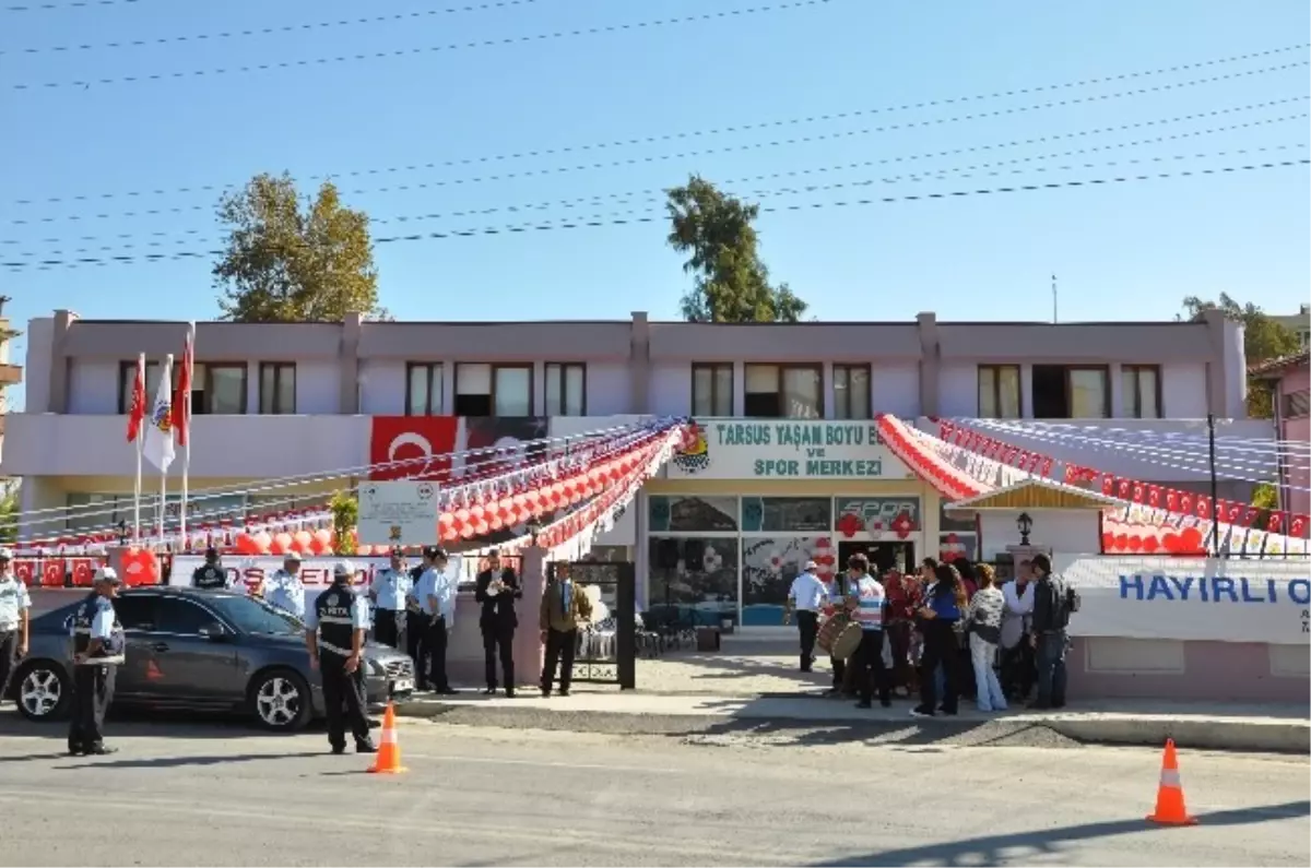 Tarsus Belediyesi Yaşam Boyu Eğitim ve Spor Merkezi Açıldı