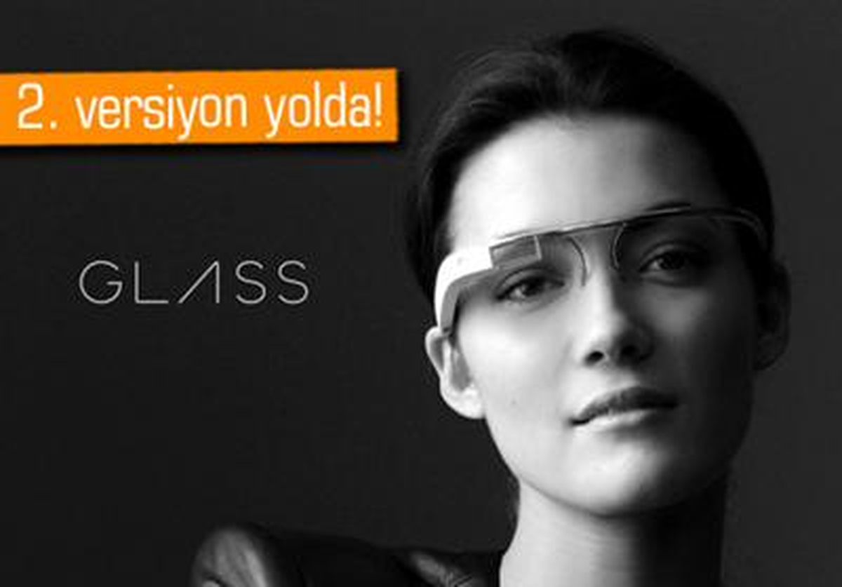 Google, Glass 2 Dağıtımına Başlıyor