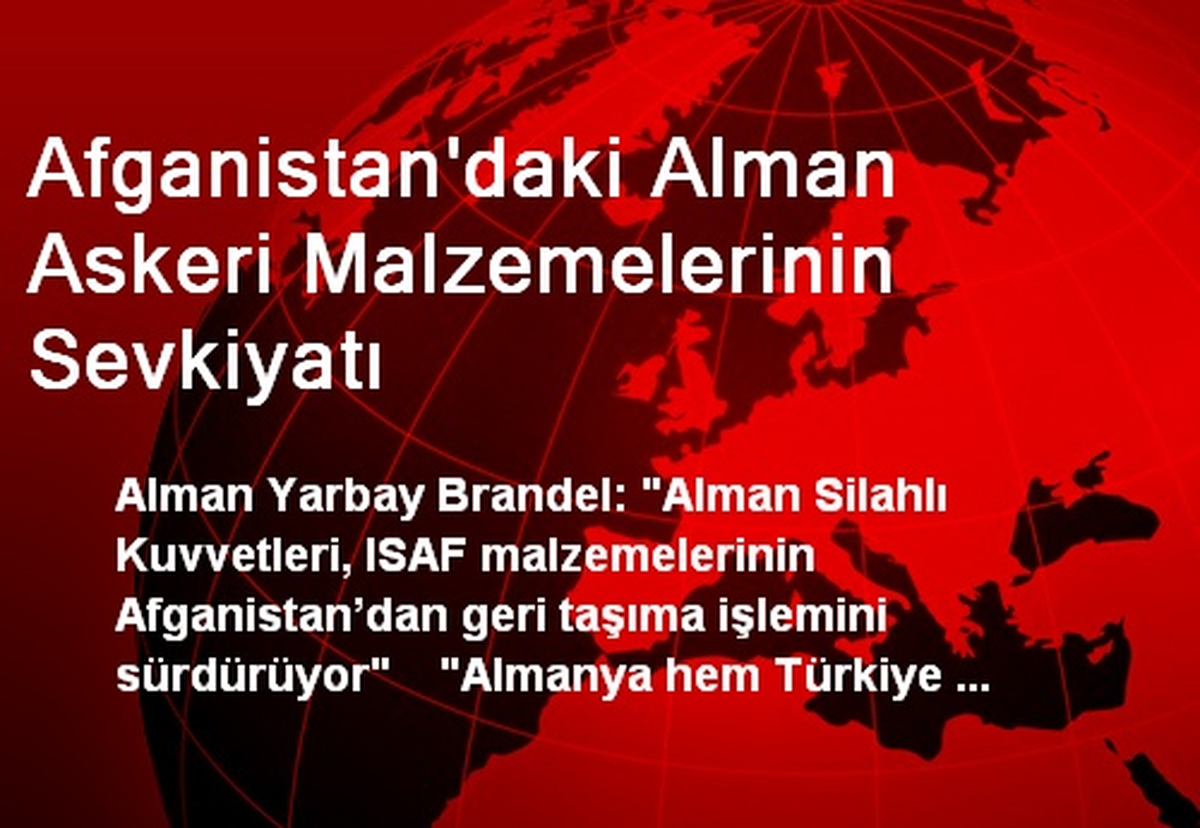 Afganistan'daki Alman Askeri Malzemelerinin Sevkiyatı