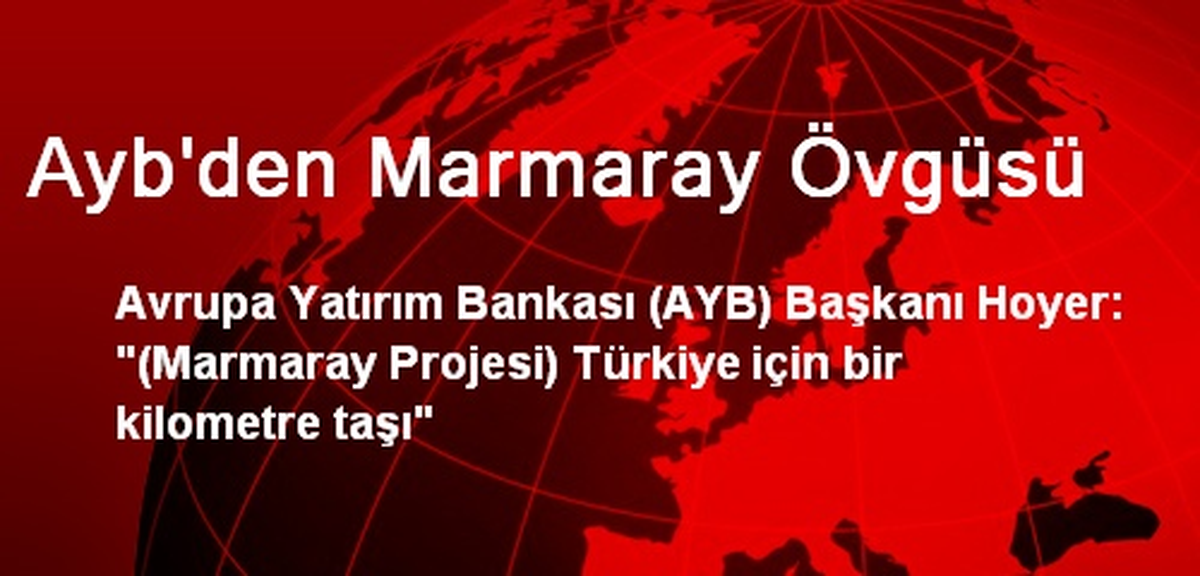 Ayb\'den Marmaray Övgüsü
