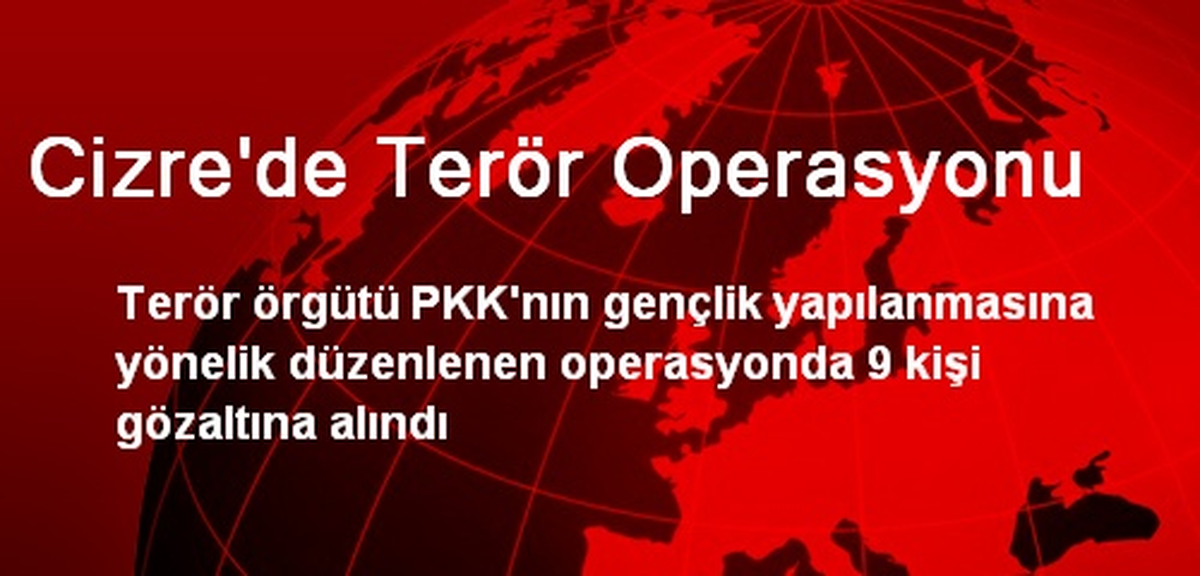 Cizre\'de Terör Operasyonu