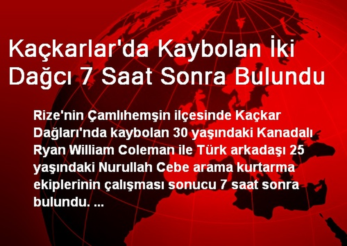 Kaçkarlar\'da Kaybolan İki Dağcı 7 Saat Sonra Bulundu