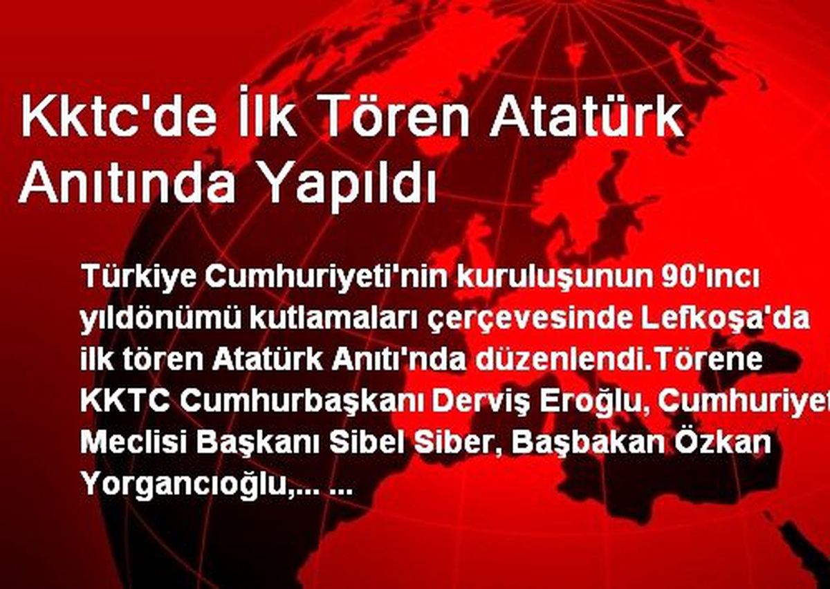 Kktc\'de İlk Tören Atatürk Anıtında Yapıldı