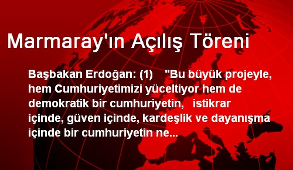 Marmaray'ın Açılış Töreni