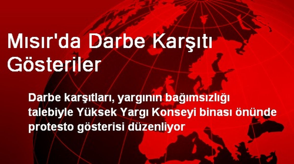 Mısır\'da Darbe Karşıtı Gösteriler