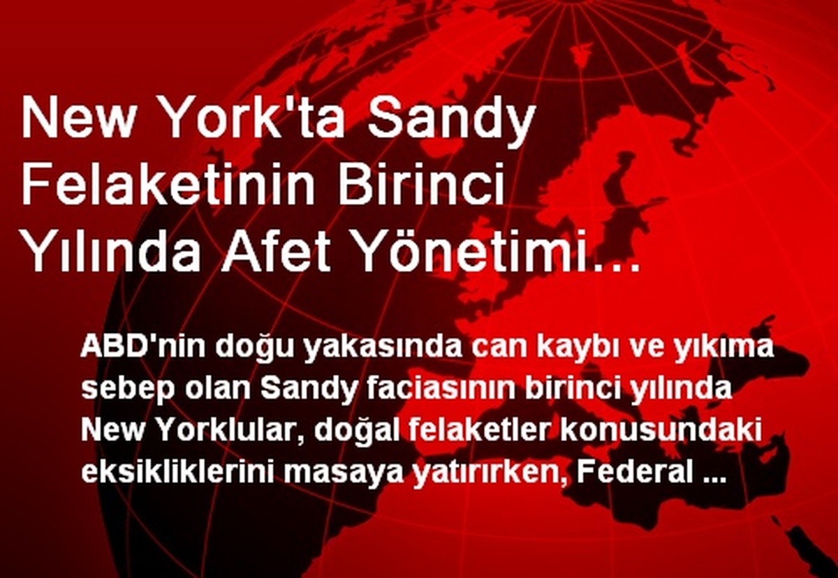 New York\'ta Sandy Felaketinin Birinci Yılında Afet Yönetimi Tartışıldı