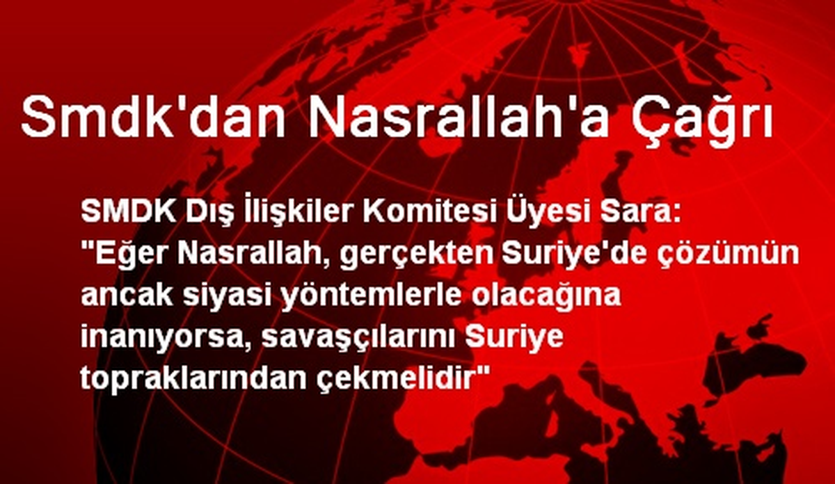 Smdk\'dan Nasrallah\'a Çağrı