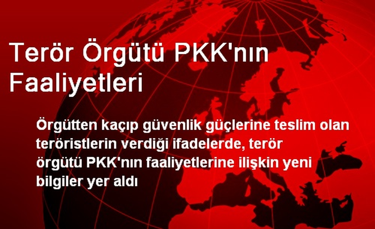 Terör Örgütü PKK\'nın Faaliyetleri