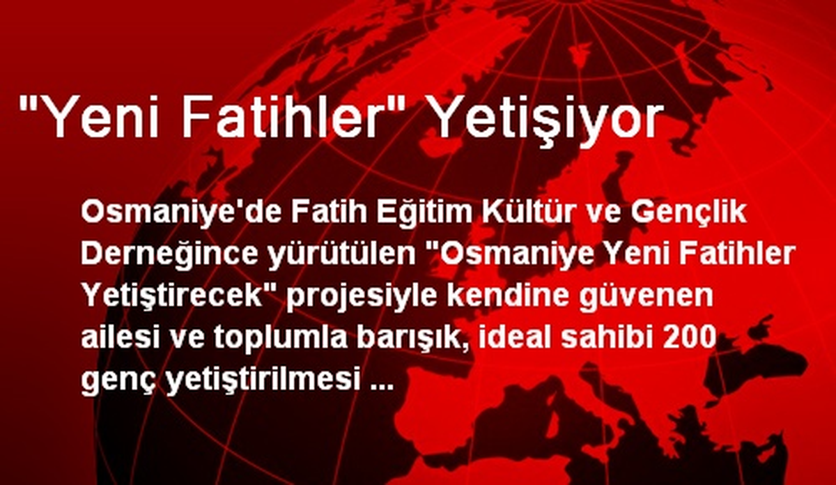 'Yeni Fatihler' Yetişiyor
