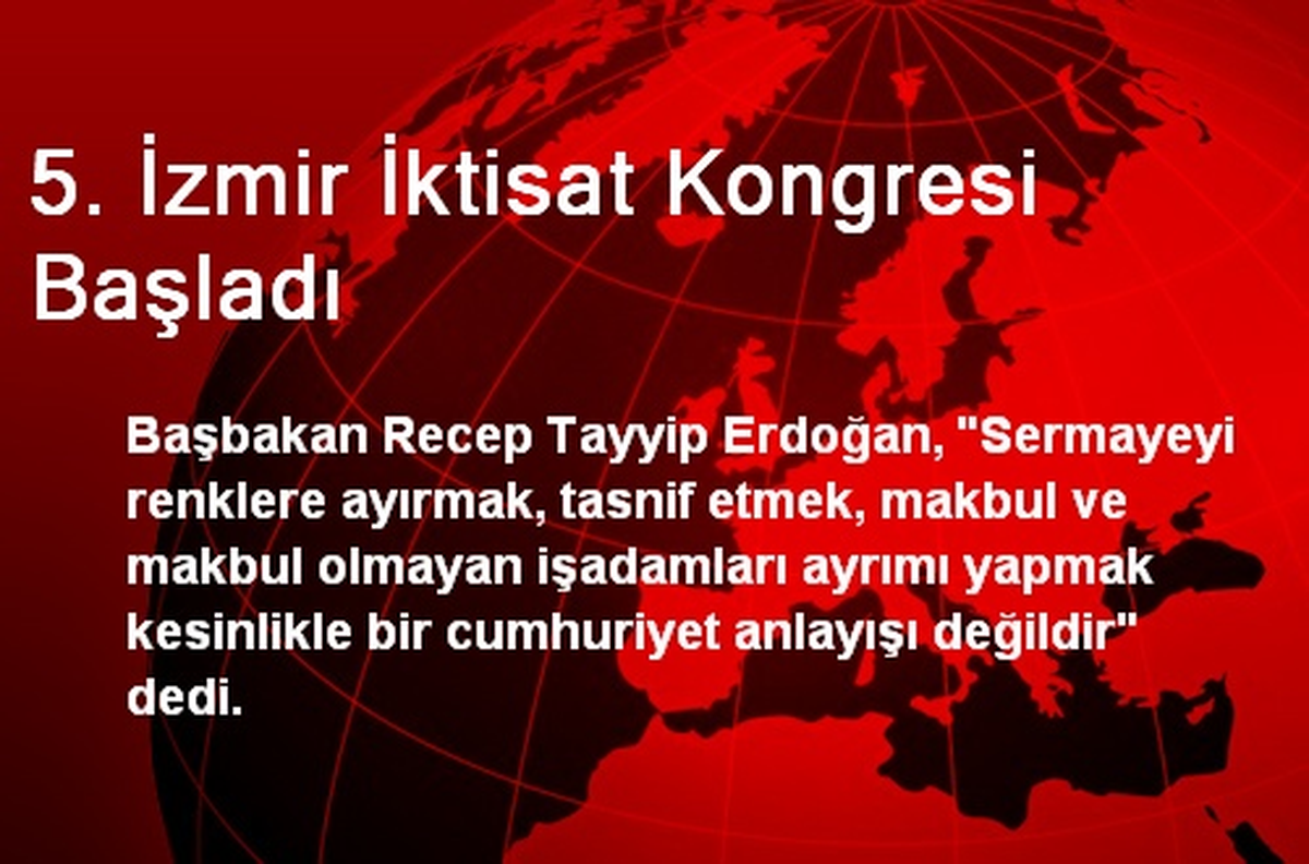 5. İzmir İktisat Kongresi Başladı