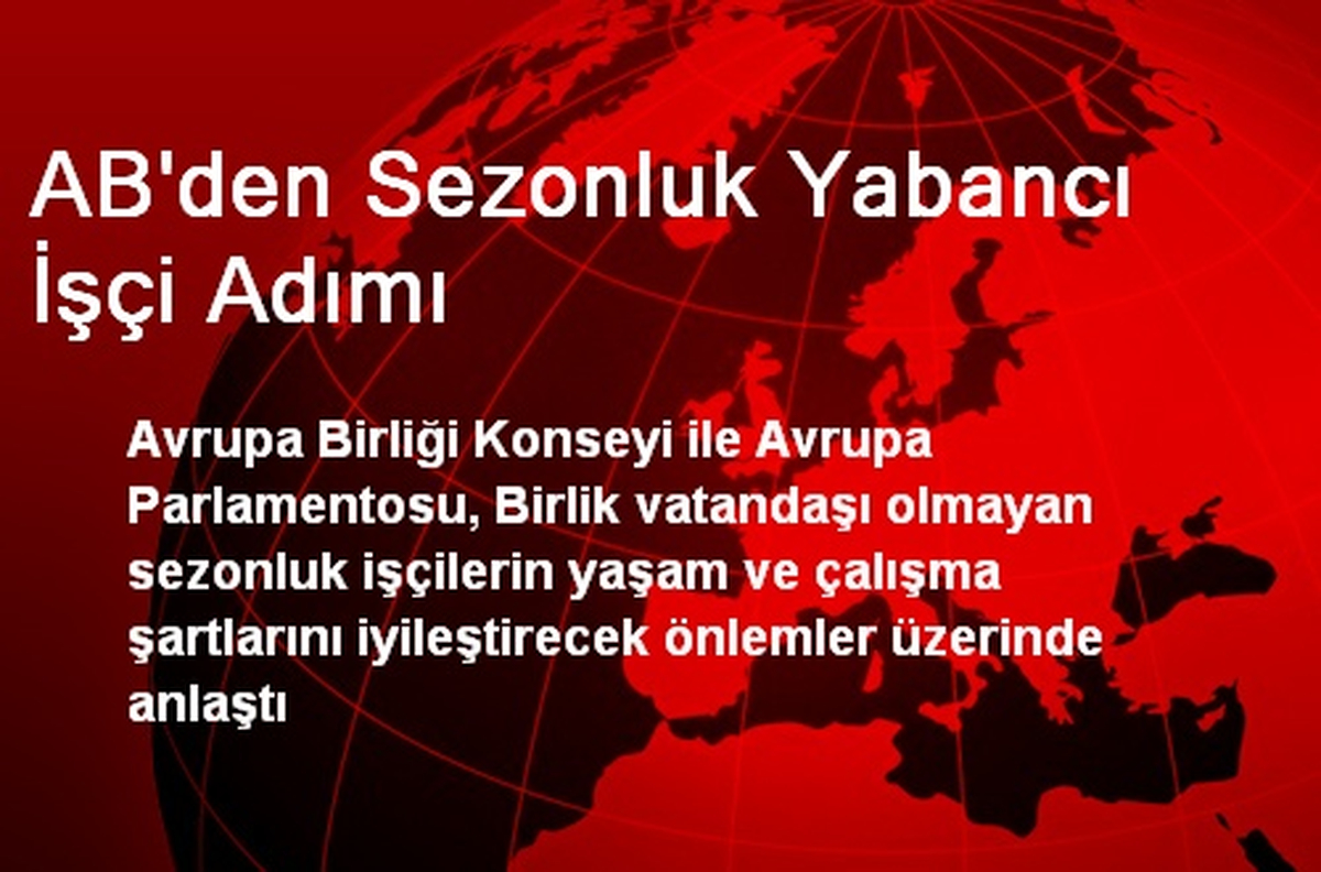 AB\'den Sezonluk Yabancı İşçi Adımı