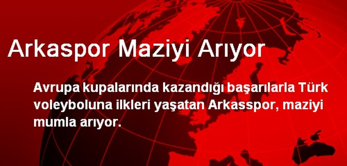 Arkaspor Maziyi Arıyor