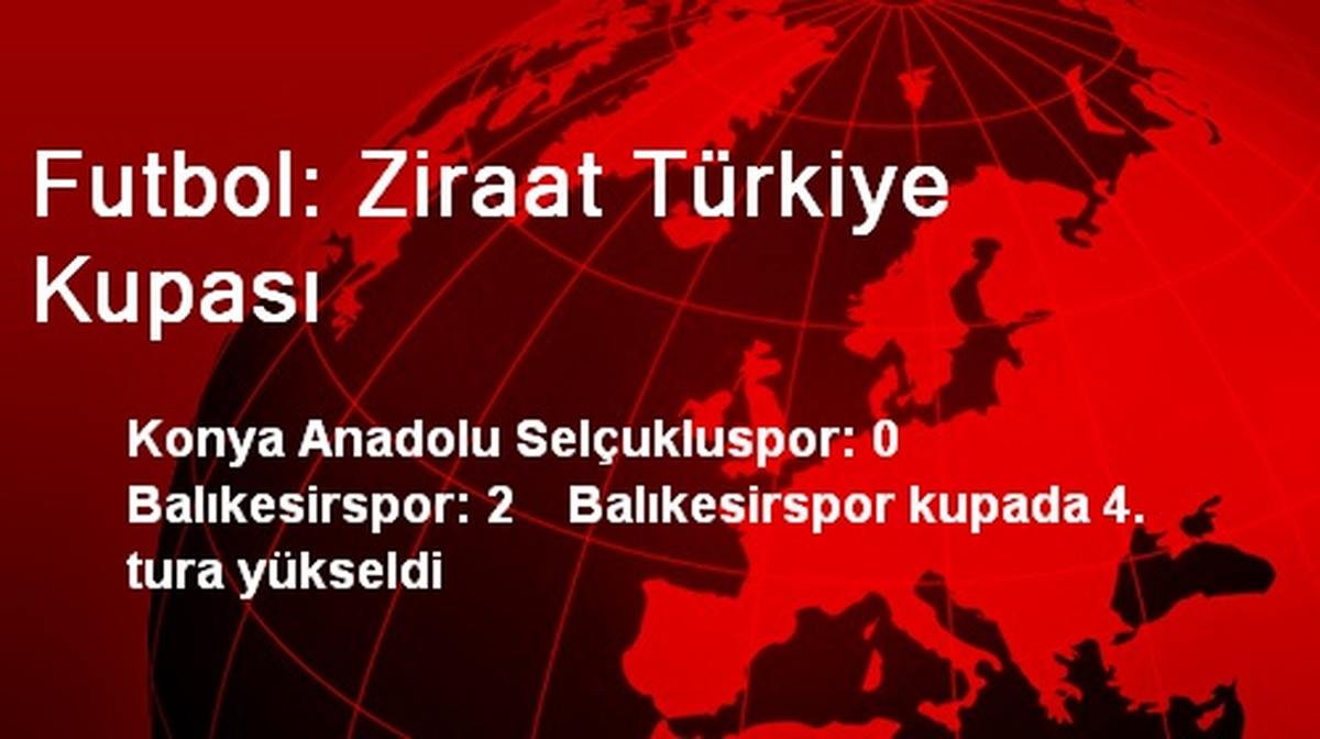 Futbol: Ziraat Türkiye Kupası