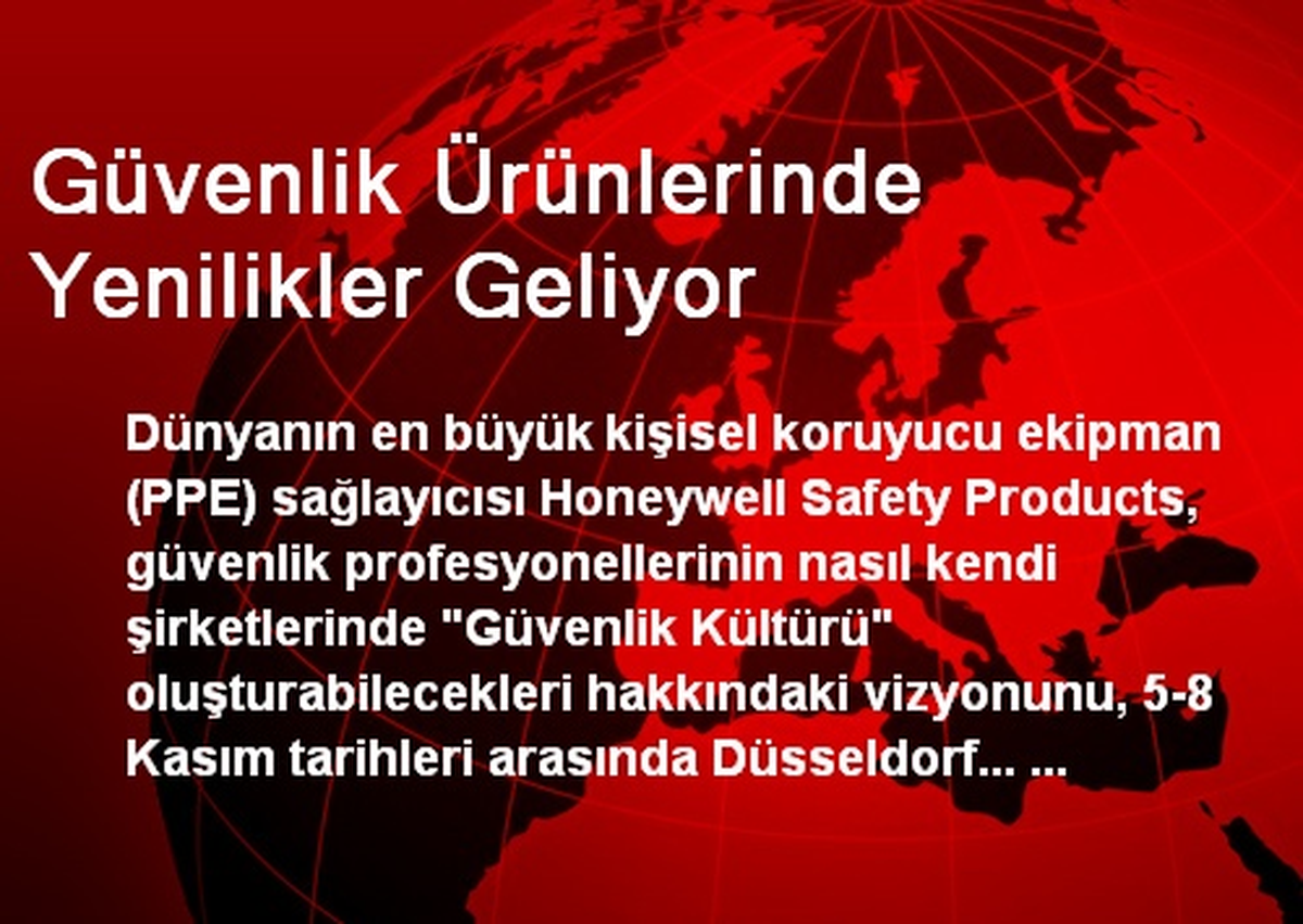 Güvenlik Ürünlerinde Yenilikler Geliyor