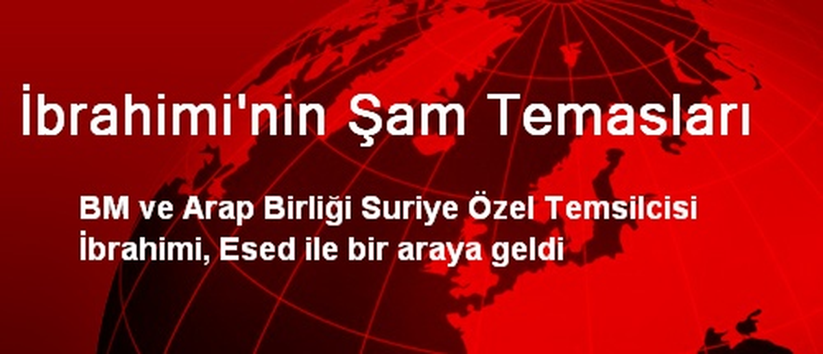 İbrahimi\'nin Şam Temasları
