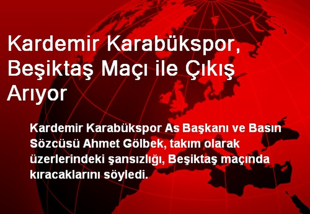 Kardemir Karabükspor, Beşiktaş Maçı ile Çıkış Arıyor