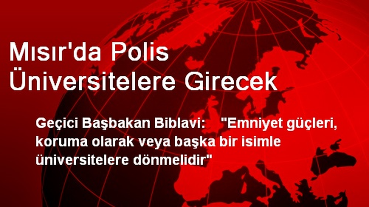Mısır\'da Polis Üniversitelere Girecek
