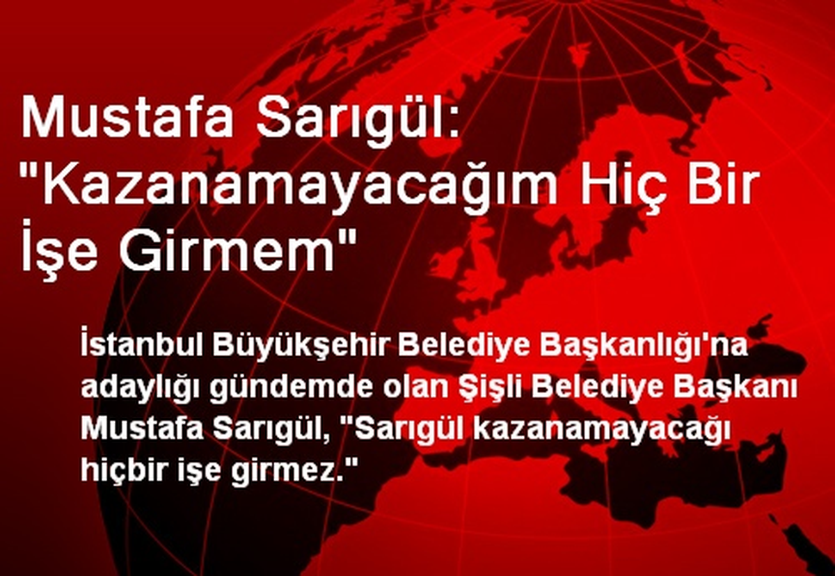 Sarıgül: AK Parti Seçmeninin Yüzde 18\'inden Oy Alırım