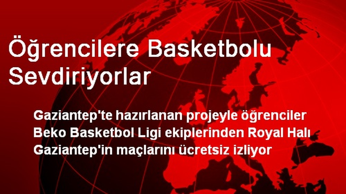 Öğrencilere Basketbolu Sevdiriyorlar
