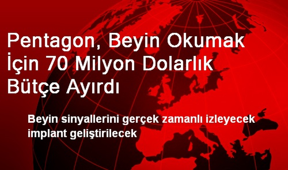 Pentagon, Beyin Okumak İçin 70 Milyon Dolarlık Bütçe Ayırdı