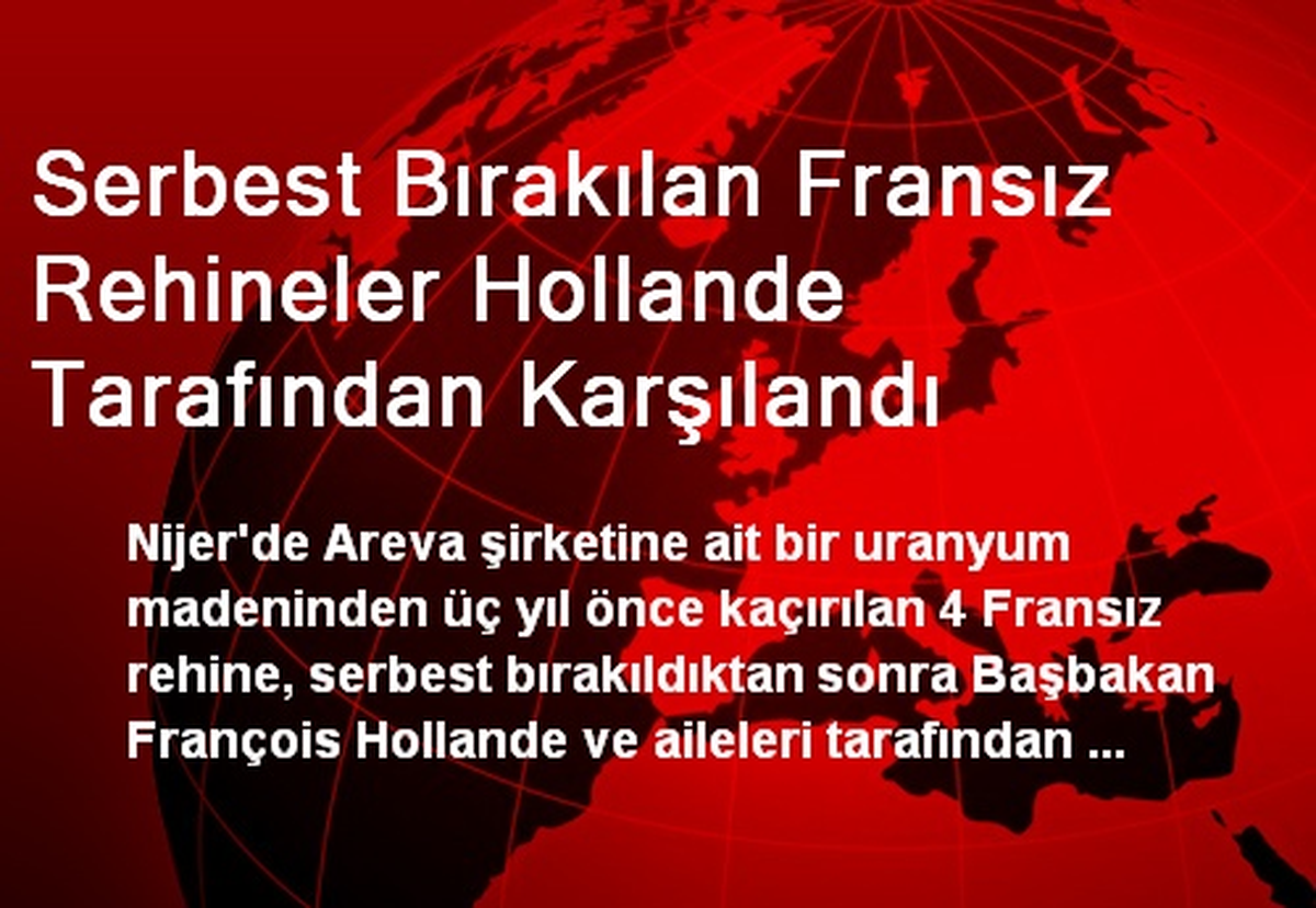 Fransız Rehineler Başbakan Tarafından Karşılandı