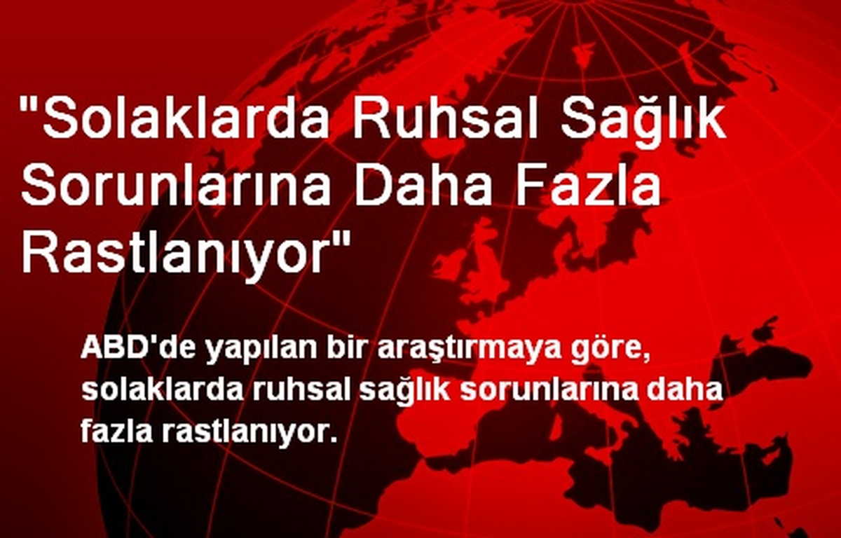 "Solaklarda Ruhsal Sağlık Sorunlarına Daha Fazla Rastlanıyor"